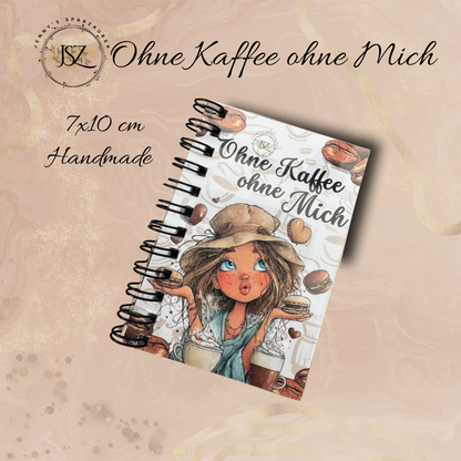 Ringbuch Ohne Kaffee ohne Mich