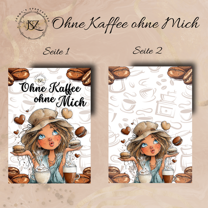 Ringbuch Ohne Kaffee ohne Mich